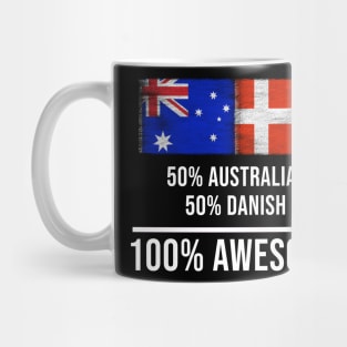 50% Australian 50% Danish 100% Awesome - Gift for Danish Heritage From Denmark Mug